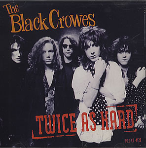 The Black Crows Twice As Hard