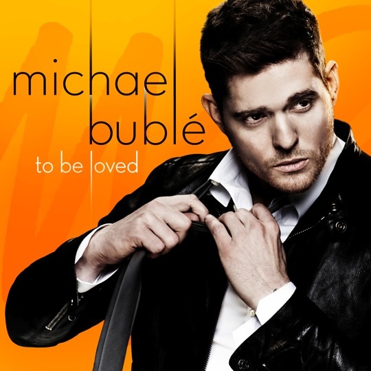 to be loved my michael buble